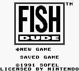 Fish Dude title screen for GameBoy